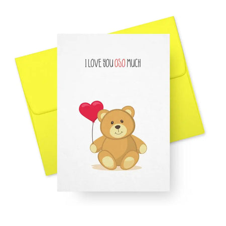 I Love You OSO Much Greeting Card
