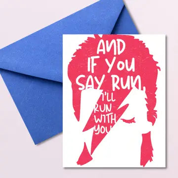 If You Say Run Greeting Card