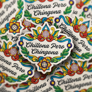 Chillona Pero Chingona Sticker