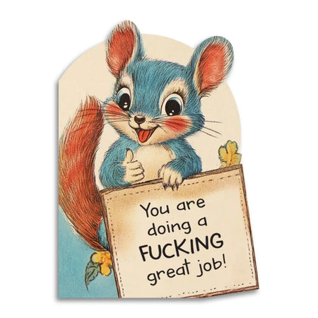 You are Doing a Fucking Great Job Card