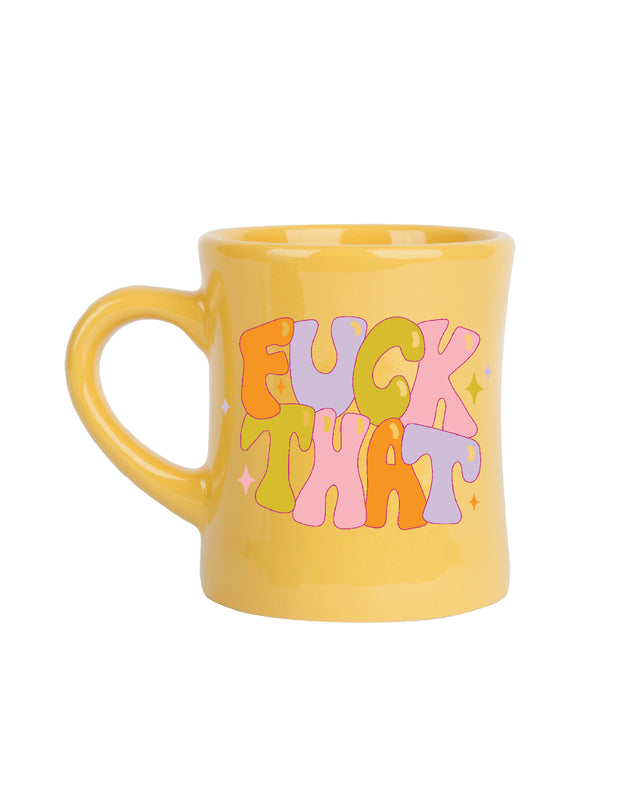 Fuck That Diner Mug