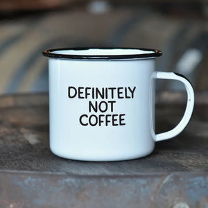 Definitely Not Coffee Enamel Mug