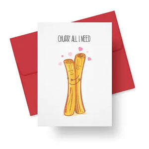 Churr All I Need Greeting Card