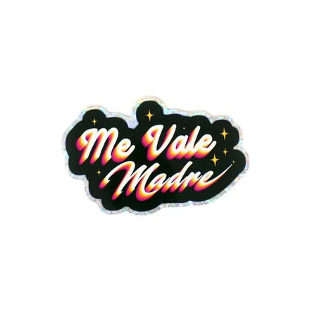 Me Vale Madre Sticker