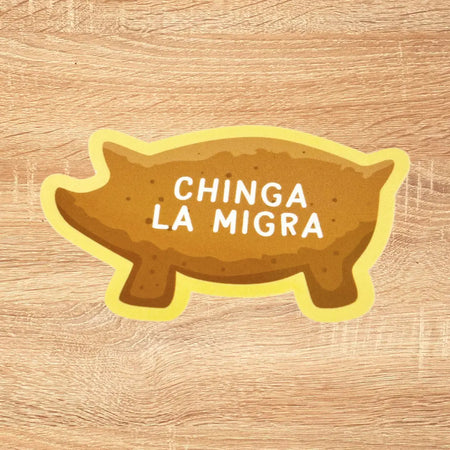 Chinga La Migra Marranito Sticker