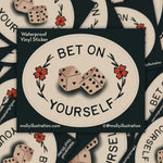 Bet On Yourself Sticker