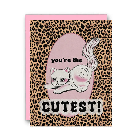 You're The Cutest Card