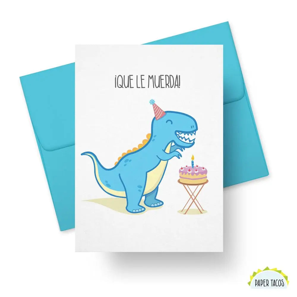 Que Le Muerda Birthday Card