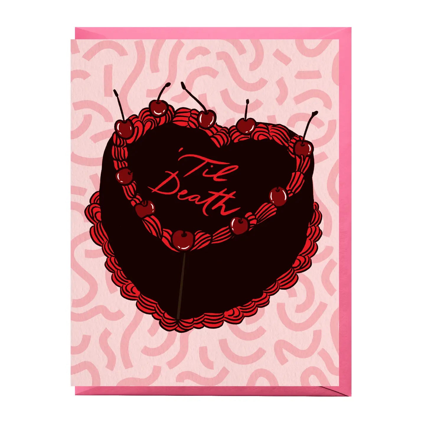 Til Death Cake Love Card