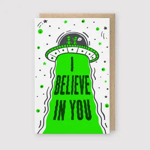 I Believe in You Aliens Support Card