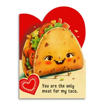 You Are the Only Meat For My Taco Love Card