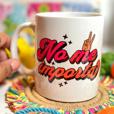 No Me Importa Mug