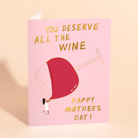 All The Vino - Mothers Day Card