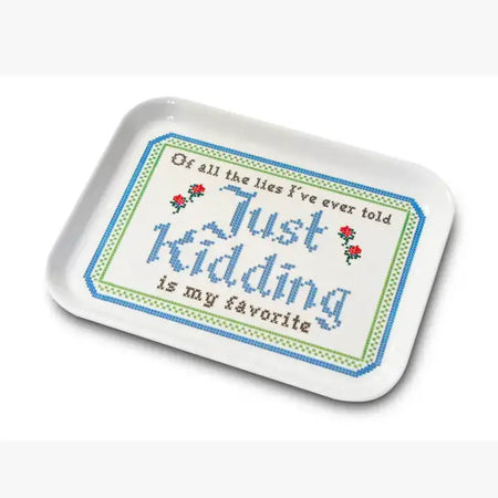 Just Kidding Trinket Tray