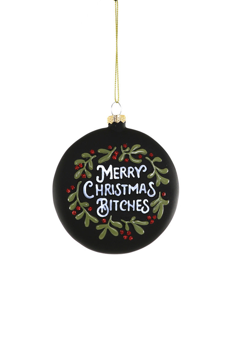 Merry Christmas Bitches Ornament
