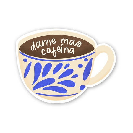 Dame Mas Cafeina Sticker