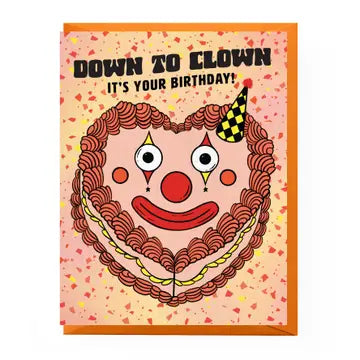 Down To Clown Birthday Card