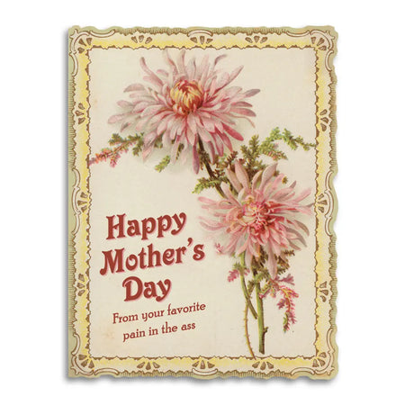 Favorite Pain  Mother's Day Card