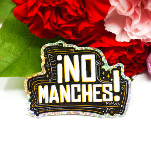 No Manches 3" Sticker