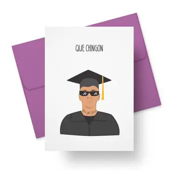 Que Chingon Graduation Card