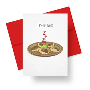 Let’s Get Tacos Romantic Greeting Card