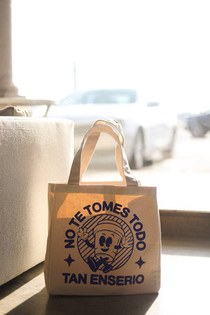 No te tomes Tote Bag