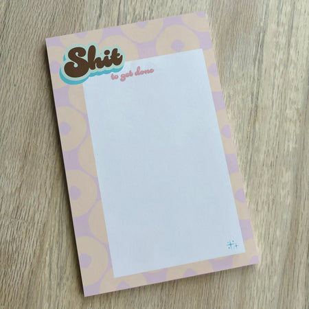 Shit To Get Done Notepad