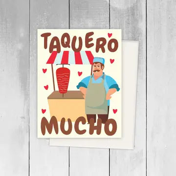 Taquero Mucho Greeting Card