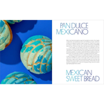 Chicano Bakes : Recipes for Mexican Pan Dulce, Tamales, and My Favorite Desserts
