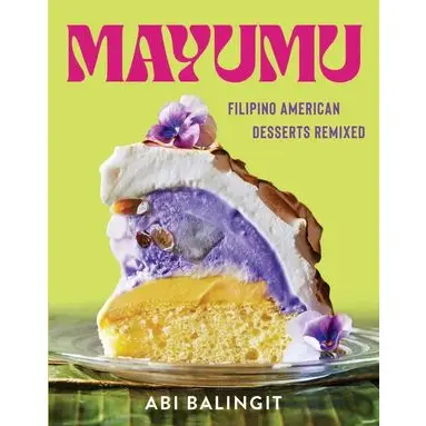Mayumu : Filipino American Desserts Remixed