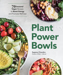 Plant Power Bowls: 70 Seasonal Vegan Recipes