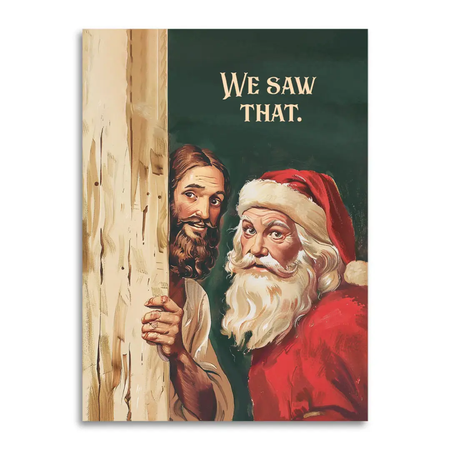 We Saw That - Santa & Jesus Holiday Card Guilt