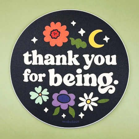 Thank You For Being Sticker