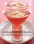 Zero Proof Cocktails: Alcohol-Free Beverages for Every Occasion