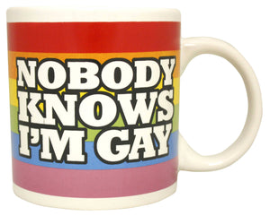Nobody Knows I'M Gay Mug