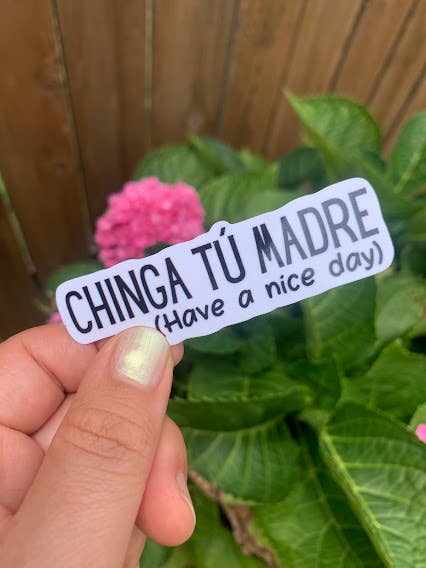 Chinga Tu Madre sticker