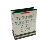 Funny Holiday Gift Bag: Thrown Together With Care