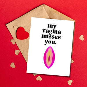 My Vagina Misses You Card