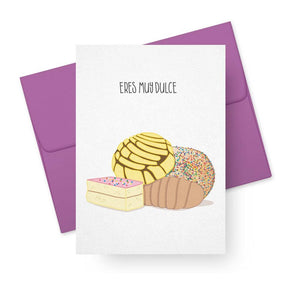 Eres Muy Dulce Card