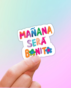 Manana sera bonito sticker