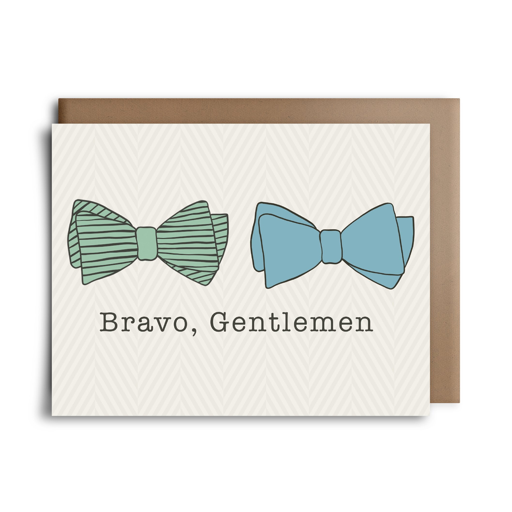 Bravo Gentlemen Greeting Card