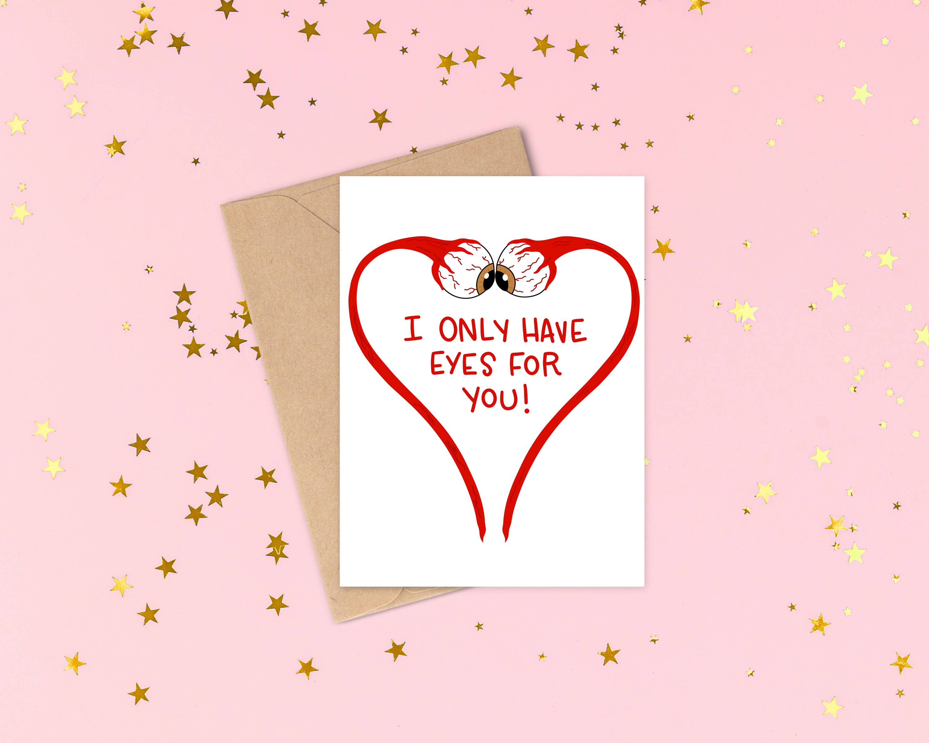 Only Have Eyes Love Card