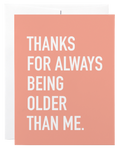 Always Older Card