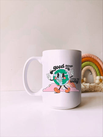 Good Things Are Coming My Way Mug