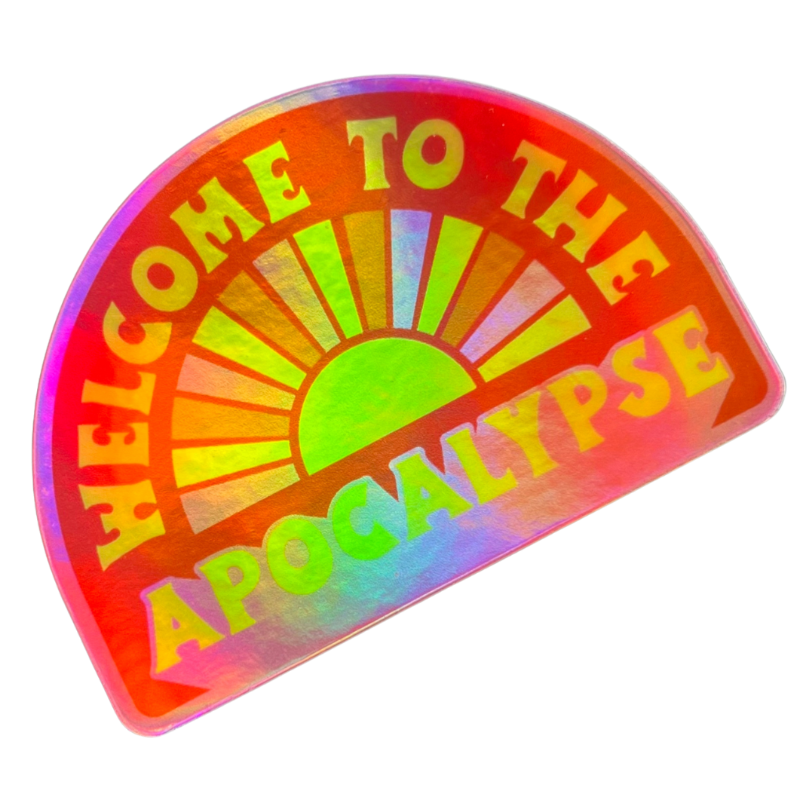 Welcome To The Apocalypse Sticker