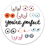 Boobs You're Perfect Sticker