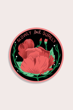 Slowly but Surely Sticker
