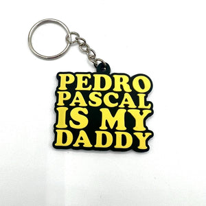 Pedro Is My Daddy Rubber Keychain