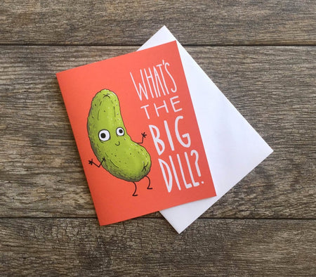 Big Dill Card