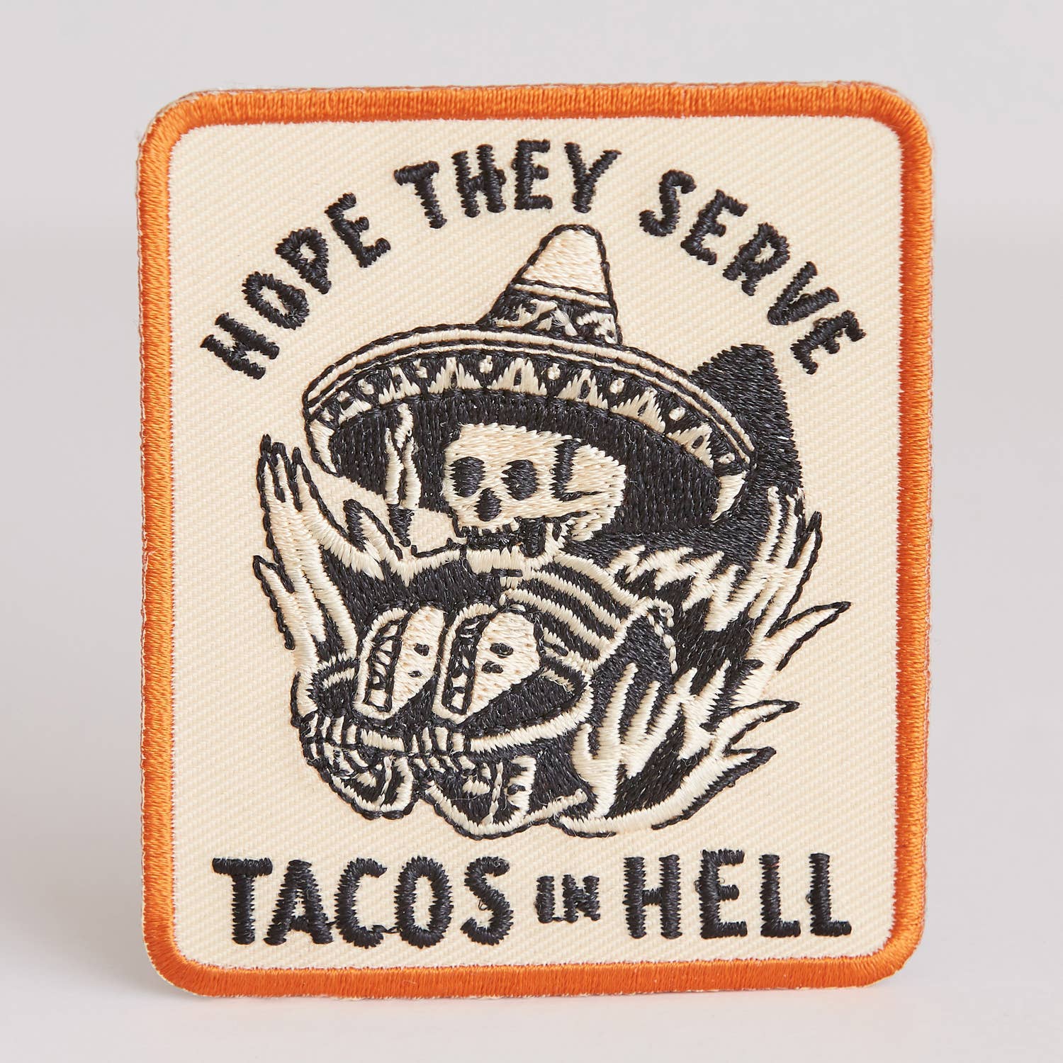 Hope They Serve Tacos In Hell Iron-On Patch
